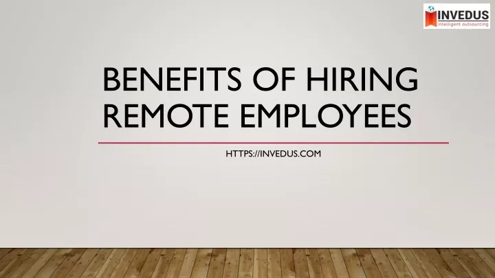 benefits of hiring remote employees