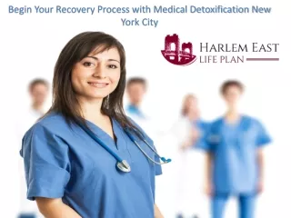 Begin Your Recovery Process with Medical Detoxification New York City