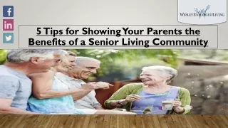 5 Tips for Showing Your Parents the Benefits of a Senior Living Community
