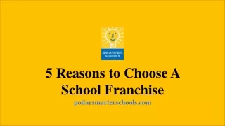 5 Reasons to Choose A School Franchise