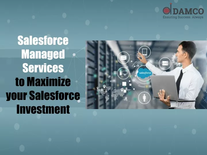 salesforce managed services to maximize your