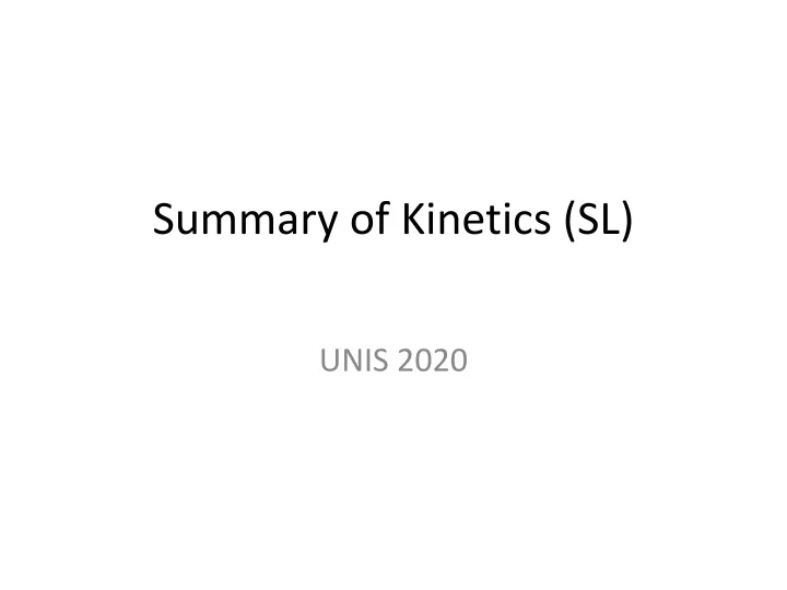summary of kinetics sl