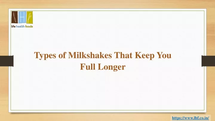 types of milkshakes that keep you full longer