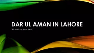 Get Know Legal Process For Getting Admitted Dar Ul Aman in Lahore