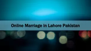 Get Know About Procedure For Online Marriage in Lahore By Advocate Azad