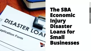 The SBA Economic Injury Disaster Loans for Small Businesses