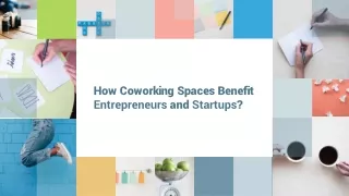 How Coworking Spaces Benefit Entrepreneurs and Startups?