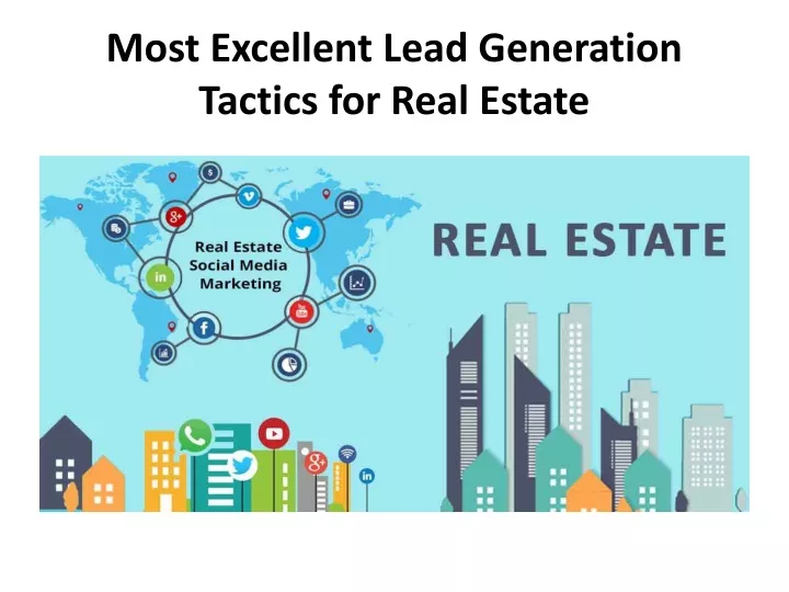 most excellent lead generation tactics for real estate