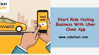 start ride hailing business with uber clone app