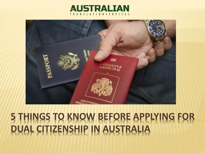 5 things to know before applying for dual citizenship in australia