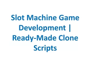 slot machine game development ready made clone scripts