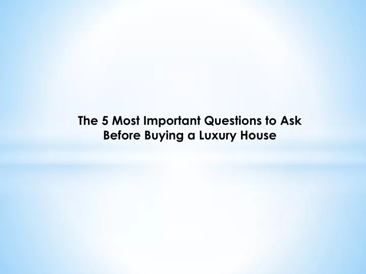the 5 most important questions to ask before