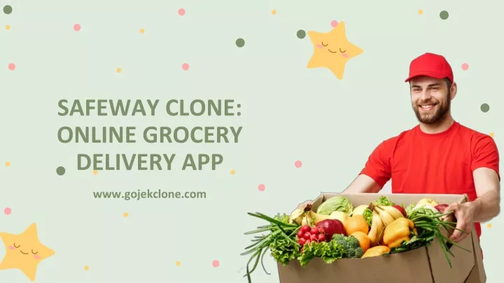 safeway clone online grocery delivery app