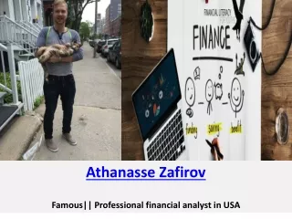 Athanasse Zafirov |  great financial adviser in USA