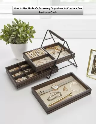 How to Use Umbra’s Accessory Organizers to Create a Zen Bedroom Oasis