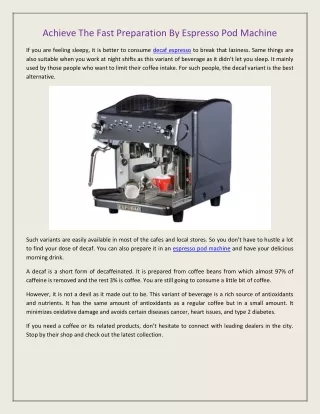 Achieve The Fast Preparation By Espresso Pod Machine
