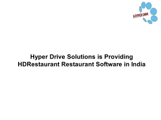 Hyper Drive Solutions is Providing HDRestaurant Restaurant Software in India