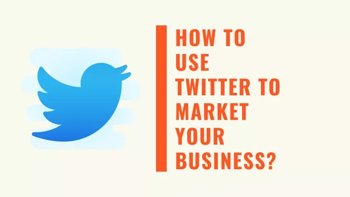 how to use twitter to market your business