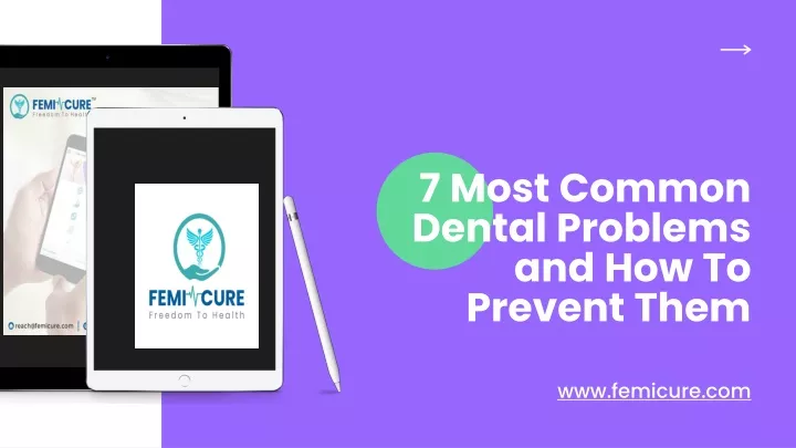 7 most common dental problems and how to prevent