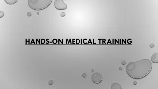 Benefits of a Hands-on Training Approach