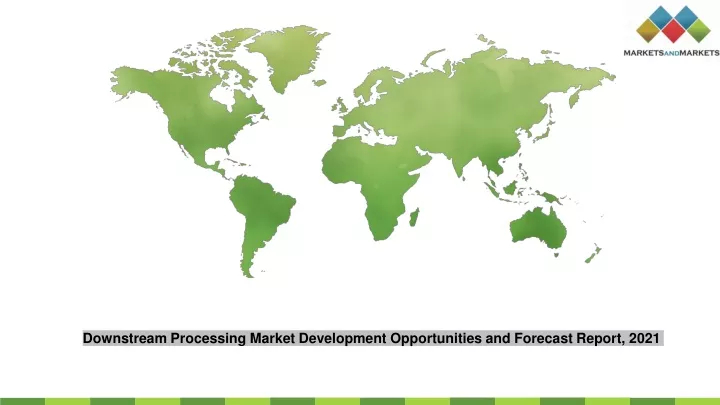 downstream processing market development
