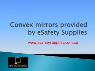 Convex mirrors provided by eSafety Supplies