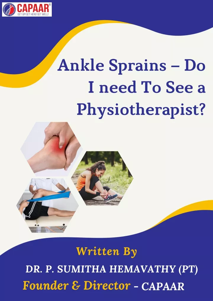 a nkle sprains do i need to see a physiotherapist