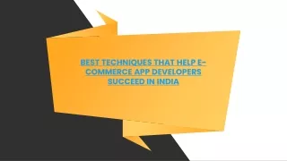 Best Techniques That Help E-Commerce App Developers succeed in India