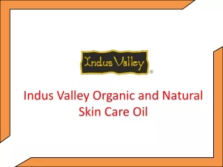 Indus Valley Organic and Natural Skin Care Oil