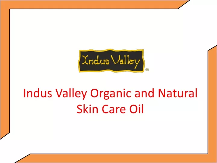 indus valley organic and natural skin care oil