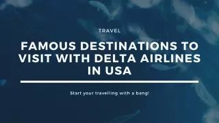 FAMOUS DESTINATIONS TO VISIT WITH DELTA AIRLINES