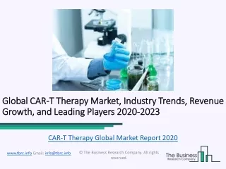 CAR-T Therapy Market Competitive Landscape and Regional Forecast Analysis 2023