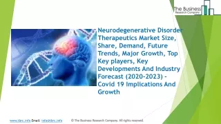 Neurodegenerative Disorder Therapeutics Market Forecast to 2023 | Covid 19 Implications And Growth