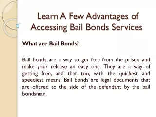 Learn A Few Advantages of Accessing Bail Bonds Services