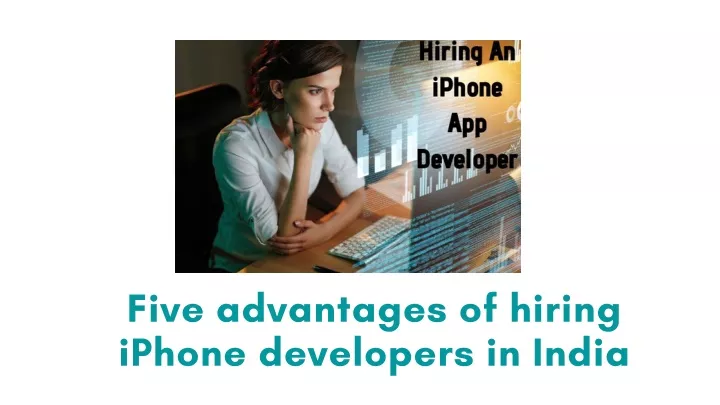 five advantages of hiring iphone developers