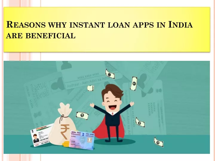 reasons why instant loan apps in india are beneficial