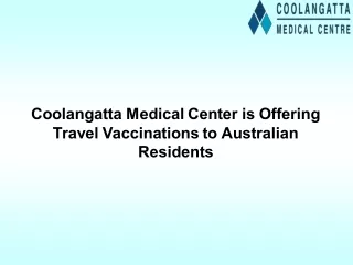 Coolangatta Medical Center is Offering Travel Vaccinations to Australian Residents