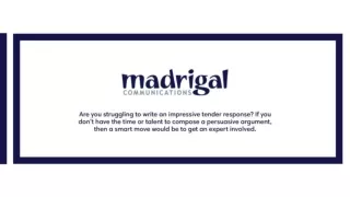 Tender Writing | Madrigal Communications