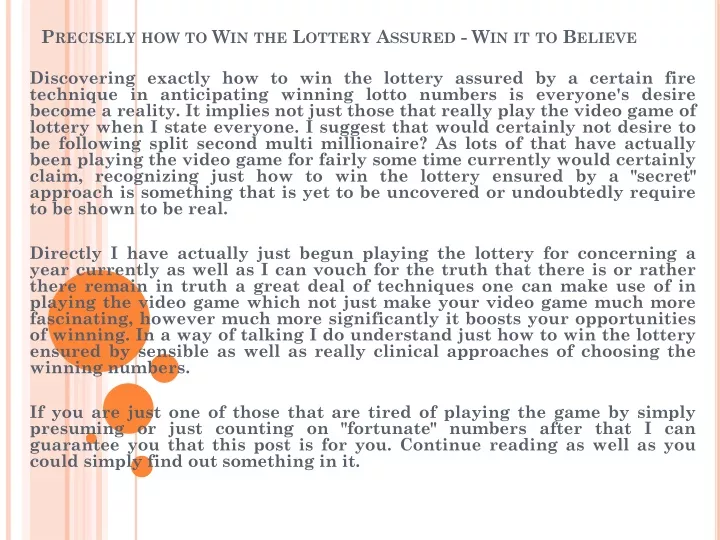 precisely how to win the lottery assured win it to believe