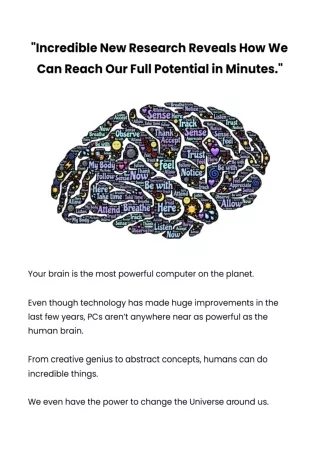 "Incredible New Research Reveals How We Can Reach Our Full Potential in Minutes."