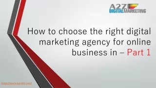 How to choose the right digital marketing agency for online business in – Part 1