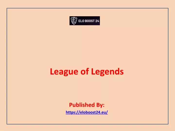 PPT - League of Legends ELO Boost Service at Eloboostleague.com