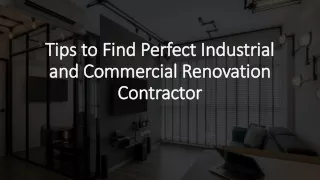 Tips to Find Perfect Industrial and Commercial Renovation Contractor