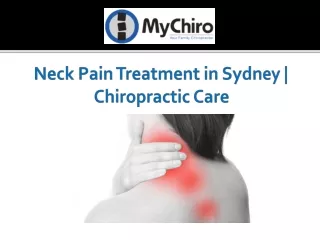 Neck Pain Treatment in Sydney | Chiropractic Care | MY CHIRO