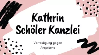 Kathrin Schöler Kanzlei -  Anwälte zu engagieren