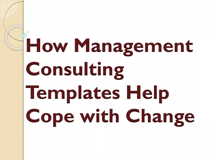 how management consulting templates help cope with change