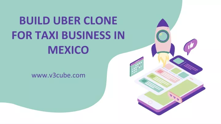 build uber clone for taxi business in mexico