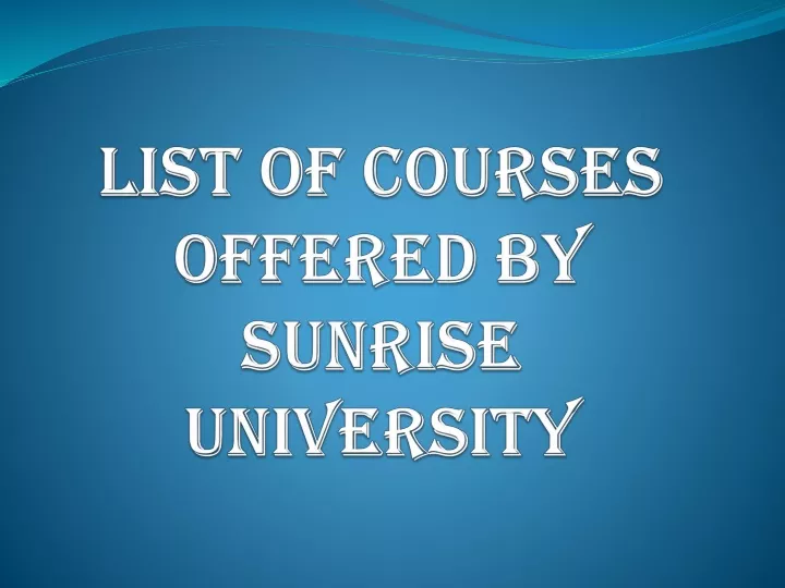 list of courses offered by sunrise university