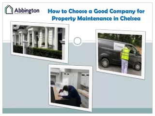 How to Choose a Good Company for Property Maintenance in Chelsea