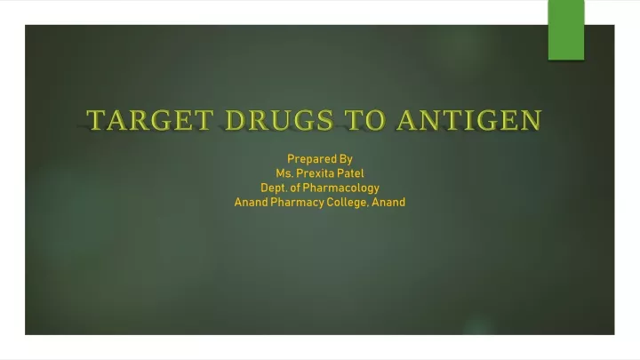 target drugs to antigen